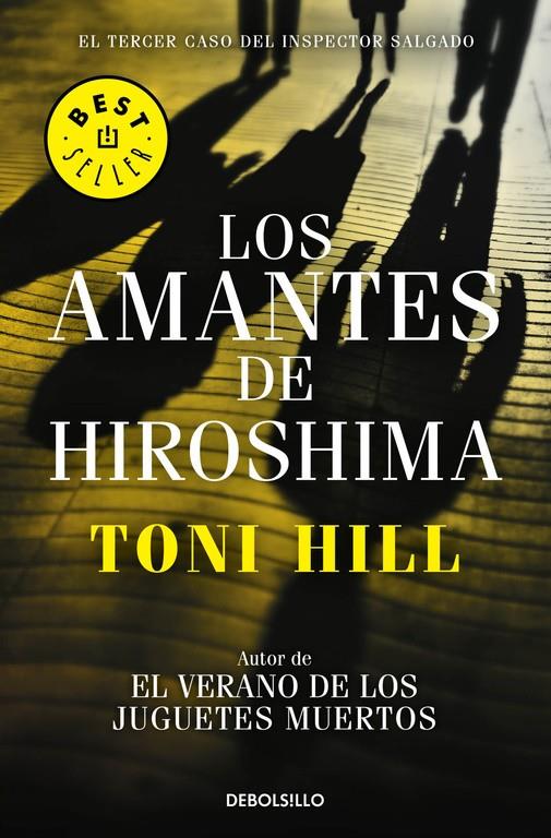 LOS AMANTES DE HIROSHIMA (INSPECTOR SALGADO 3) | 9788466338875 | HILL, TONI | Llibreria Ombra | Llibreria online de Rubí, Barcelona | Comprar llibres en català i castellà online