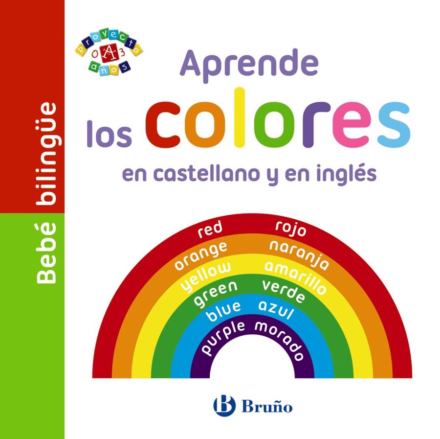 BEBÉ BILINGÜE. APRENDE LOS COLORES EN CASTELLANO Y EN INGLÉS | 9788469605707 | VV. AA. | Llibreria Ombra | Llibreria online de Rubí, Barcelona | Comprar llibres en català i castellà online