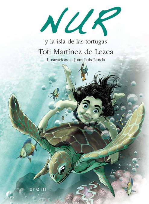 NUR Y LA ISLA DE LAS TORTUGAS | 9788497467766 | TOTI MARTÍNEZ DE LEZEA | Llibreria Ombra | Llibreria online de Rubí, Barcelona | Comprar llibres en català i castellà online