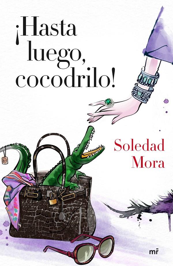 ¡HASTA LUEGO, COCODRILO! | 9788427041363 | SOLEDAD MORA | Llibreria Ombra | Llibreria online de Rubí, Barcelona | Comprar llibres en català i castellà online