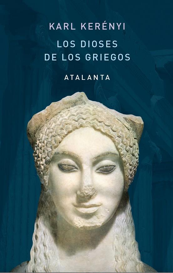 LOS DIOSES DE LOS GRIEGOS | 9788412213034 | KERENYI, KARL | Llibreria Ombra | Llibreria online de Rubí, Barcelona | Comprar llibres en català i castellà online