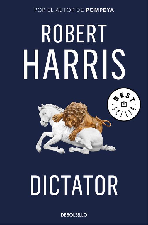 DICTATOR (TRILOGÍA DE CICERÓN 3) | 9788466341202 | ROBERT HARRIS | Llibreria Ombra | Llibreria online de Rubí, Barcelona | Comprar llibres en català i castellà online