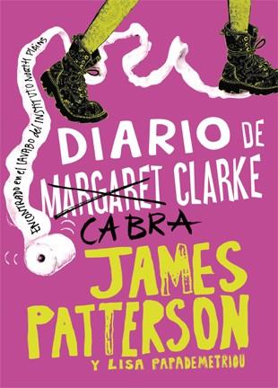 DIARIO DE CABRA CLARKE | 9788424654733 | PATTERSON, JAMES/PAPADEMETRIOU, LISA | Llibreria Ombra | Llibreria online de Rubí, Barcelona | Comprar llibres en català i castellà online
