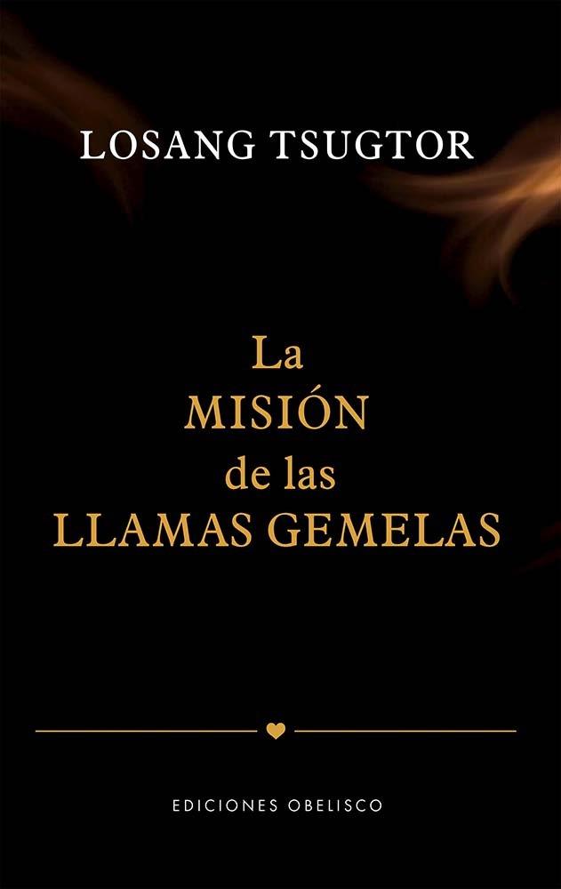 LA MISIÓN DE LAS LLAMAS GEMELAS | 9788411722681 | TSUGTOR, LOSANG | Llibreria Ombra | Llibreria online de Rubí, Barcelona | Comprar llibres en català i castellà online