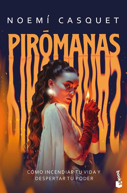 PIRÓMANAS | 9788408318835 | CASQUET, NOEMÍ | Llibreria Ombra | Llibreria online de Rubí, Barcelona | Comprar llibres en català i castellà online