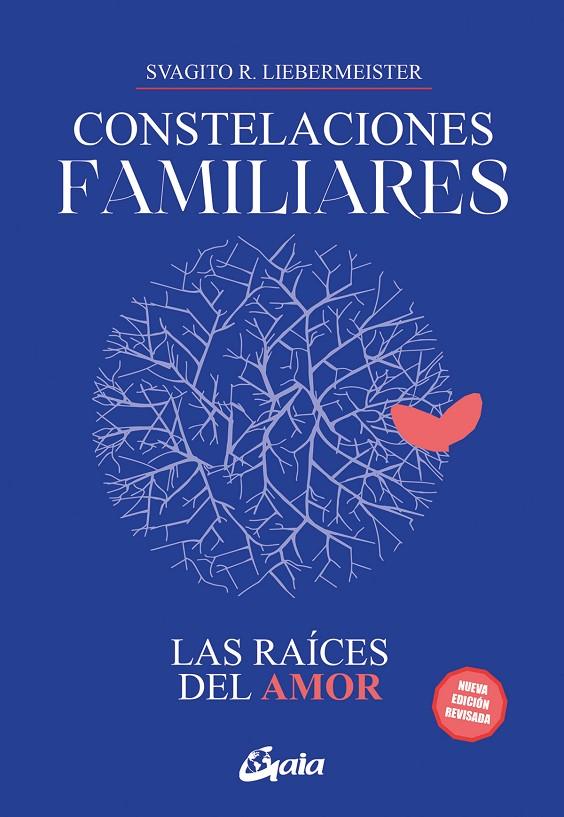 CONSTELACIONES FAMILIARES. LAS RAÍCES DEL AMOR | 9788411080811 | LIEBERMEISTER, SVAGITO R. | Llibreria Ombra | Llibreria online de Rubí, Barcelona | Comprar llibres en català i castellà online