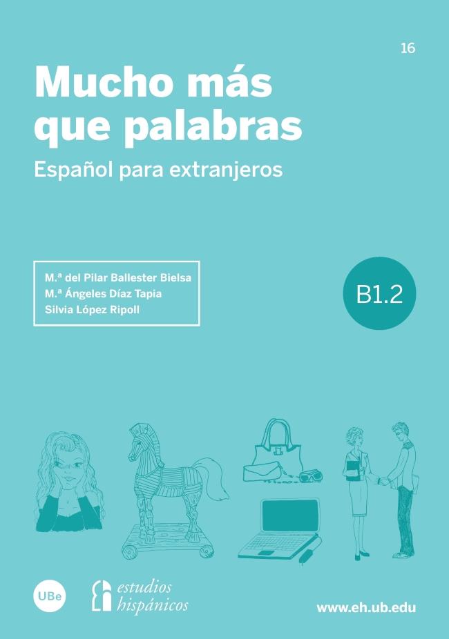 MUCHO MÁS QUE PALABRAS | 9788447541966 | BALLESTER BIELSA, M.ª DEL PILAR/DÍAZ TAPIA, M.ª ÁNGELES/LÓPEZ RIPOLL, SILVIA | Llibreria Ombra | Llibreria online de Rubí, Barcelona | Comprar llibres en català i castellà online