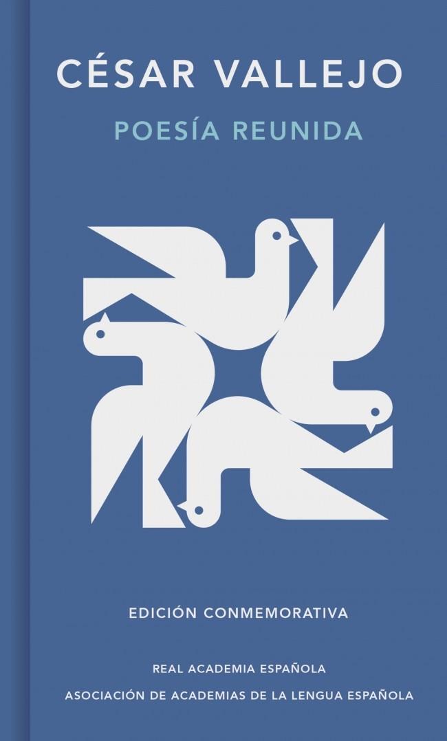 POESÍA REUNIDA (EDICIÓN CONMEMORATIVA DE LA RAE Y LA ASALE) | 9788410299740 | VALLEJO, CÉSAR | Llibreria Ombra | Llibreria online de Rubí, Barcelona | Comprar llibres en català i castellà online
