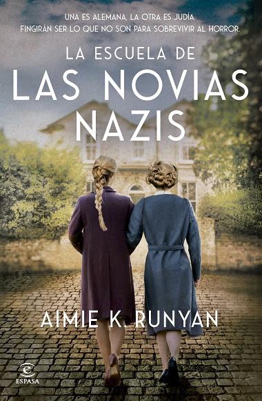 LA ESCUELA DE LAS NOVIAS NAZIS | 9788467079524 | RUNYAN, AIMIE K. | Llibreria Ombra | Llibreria online de Rubí, Barcelona | Comprar llibres en català i castellà online