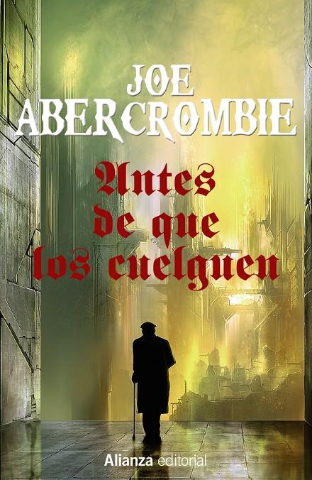 ANTES DE QUE LOS CUELGUEN | 9788491044369 | ABERCROMBIE, JOE | Llibreria Ombra | Llibreria online de Rubí, Barcelona | Comprar llibres en català i castellà online