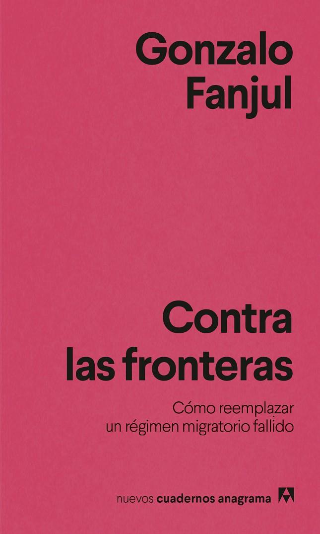 CONTRA LAS FRONTERAS | 9788433951076 | FANJUL, GONZALO | Llibreria Ombra | Llibreria online de Rubí, Barcelona | Comprar llibres en català i castellà online