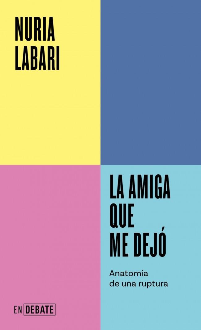 LA AMIGA QUE ME DEJÓ (SERIE ENDEBATE) | 9788410433069 | LABARI, NURIA | Llibreria Ombra | Llibreria online de Rubí, Barcelona | Comprar llibres en català i castellà online