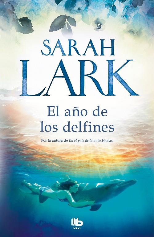 EL AÑO DE LOS DELFINES | 9788413141084 | LARK, SARAH | Llibreria Ombra | Llibreria online de Rubí, Barcelona | Comprar llibres en català i castellà online