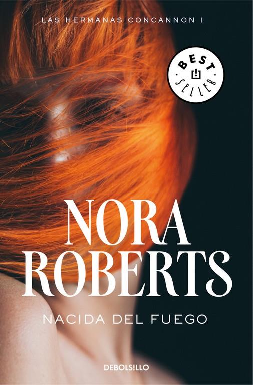 NACIDA DEL FUEGO (LAS HERMANAS CONCANNON 1) | 9788466335683 | ROBERTS, NORA | Llibreria Ombra | Llibreria online de Rubí, Barcelona | Comprar llibres en català i castellà online