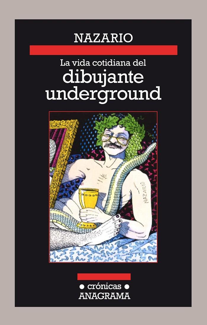 LA VIDA COTIDIANA DEL DIBUJANTE UNDERGROUND | 9788433926128 | NAZARIO | Llibreria Ombra | Llibreria online de Rubí, Barcelona | Comprar llibres en català i castellà online
