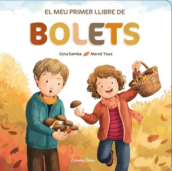 EL MEU PRIMER LLIBRE DE BOLETS | 9788413892542 | AUTORS, DIVERSOS | Llibreria Ombra | Llibreria online de Rubí, Barcelona | Comprar llibres en català i castellà online