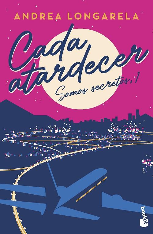 CADA ATARDECER | 9788408267416 | LONGARELA, ANDREA | Llibreria Ombra | Llibreria online de Rubí, Barcelona | Comprar llibres en català i castellà online