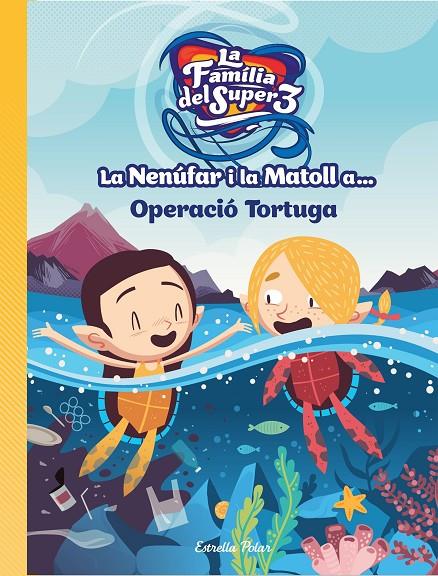 LA NENÚFAR I LA MATOLL A... OPERACIÓ TORTUGA | 9788418134234 | HAUSMANN, GERARD/CRISTINA JIMÉNEZ | Llibreria Ombra | Llibreria online de Rubí, Barcelona | Comprar llibres en català i castellà online