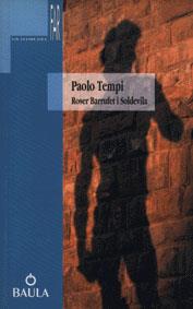 PAOLO TEMPI | 9788447904365 | BARRUFET I SOLDEVILA, ROSER | Llibreria Ombra | Llibreria online de Rubí, Barcelona | Comprar llibres en català i castellà online