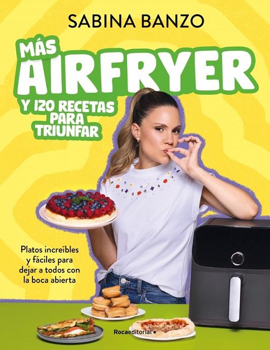 MÁS AIRFRYER Y 120 RECETAS PARA TRIUNFAR | 9791387629526 | BANZO, SABINA | Llibreria Ombra | Llibreria online de Rubí, Barcelona | Comprar llibres en català i castellà online