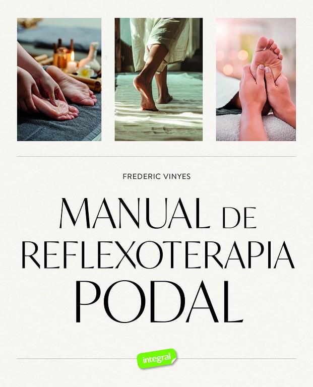 MANUAL DE REFLEXOTERAPIA PODAL | 9788491182849 | VINYES, FREDERIC | Llibreria Ombra | Llibreria online de Rubí, Barcelona | Comprar llibres en català i castellà online