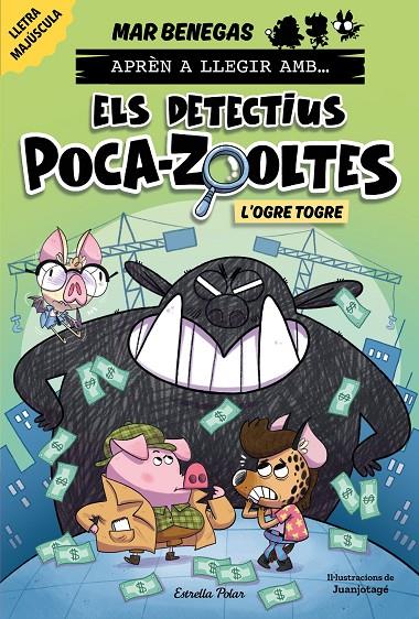 APRÈN A LLEGIR AMB ELS DETECTIUS POCA-ZOOLTES 7. L'OGRE TOGRE | 9791387519919 | BENEGAS, MAR | Llibreria Ombra | Llibreria online de Rubí, Barcelona | Comprar llibres en català i castellà online