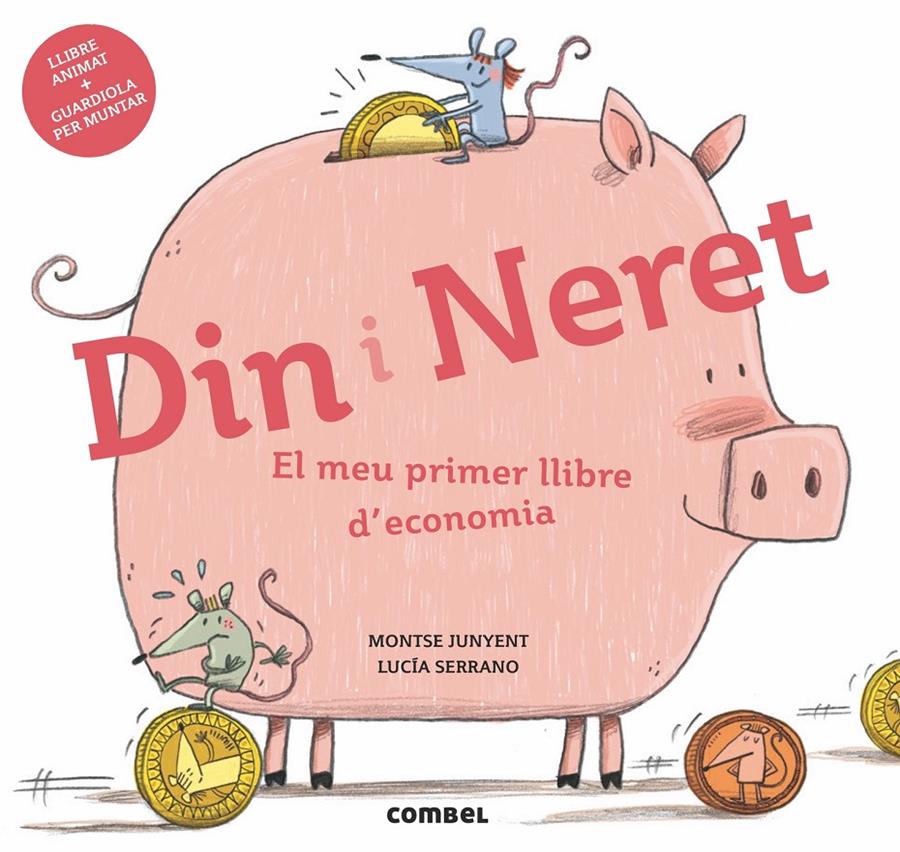 DIN I NERET. EL MEU PRIMER LLIBRE D'ECONOMIA | 9788491011712 | JUNYENT FERRER, MONTSE | Llibreria Ombra | Llibreria online de Rubí, Barcelona | Comprar llibres en català i castellà online
