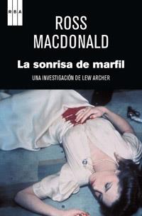 LA SONRISA DE MARFIL | 9788490062036 | ROSS MACDONALD | Llibreria Ombra | Llibreria online de Rubí, Barcelona | Comprar llibres en català i castellà online