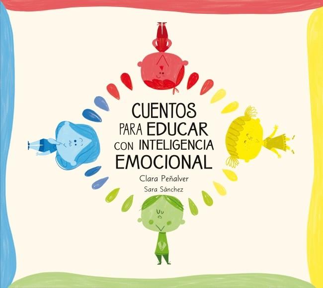 CUENTOS PARA EDUCAR CON INTELIGENCIA EMOCIONAL | 9788448842642 | CLARA PEÑALVER - SARA SANCHEZ | Llibreria Ombra | Llibreria online de Rubí, Barcelona | Comprar llibres en català i castellà online