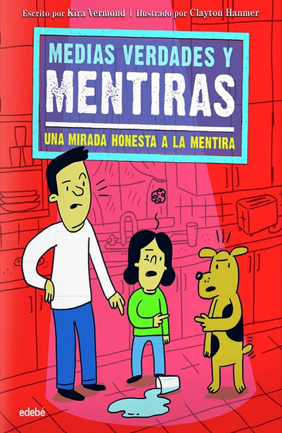 MEDIAS VERDADES Y MENTIRAS: UNA MIRADA HONESTA A LA MENTIRA | 9788468331317 | VERMOND, KIRA | Llibreria Ombra | Llibreria online de Rubí, Barcelona | Comprar llibres en català i castellà online