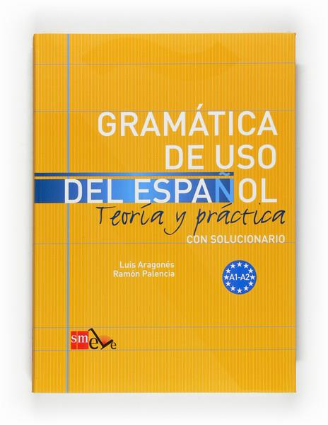 GRAMATICA DE USO DEL ESPAÑOL NIVEL A 09 | 9788467521078 | ARAGONÉS FERNÁNDEZ, LUIS/PALENCIA DEL BURGO, RAMÓN | Llibreria Ombra | Llibreria online de Rubí, Barcelona | Comprar llibres en català i castellà online