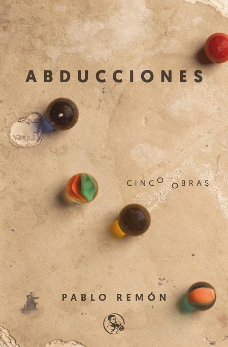ABDUCCIONES CINCO OBRAS: LA ABDUCCIÓN DE LUIS GUZMÁN - 40 AÑOS DE PAZ - BARBADOS | 9788495291592 | REMÓN, PABLO | Llibreria Ombra | Llibreria online de Rubí, Barcelona | Comprar llibres en català i castellà online