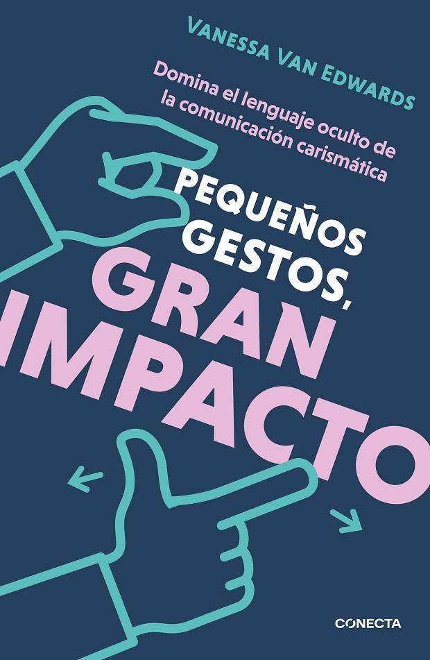 PEQUEÑOS GESTOS, GRAN IMPACTO | 9788417992774 | VAN EDWARDS, VANESSA | Llibreria Ombra | Llibreria online de Rubí, Barcelona | Comprar llibres en català i castellà online