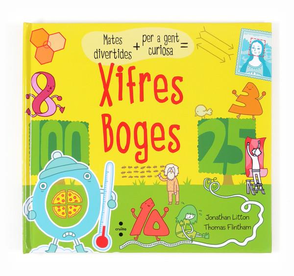 XIFRES BOGES MATES DIVERTIDES PER A GENT CURIOSA | 9788466133227 | JONATHAN LITTON - THOMAS FLINTHAM | Llibreria Ombra | Llibreria online de Rubí, Barcelona | Comprar llibres en català i castellà online