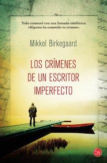 LOS CRÍMENES DE UN ESCRITOR IMPERFECTO (BOLSILLO) | 9788466327510 | MIKKEL BIRKEGAARD | Llibreria Ombra | Llibreria online de Rubí, Barcelona | Comprar llibres en català i castellà online