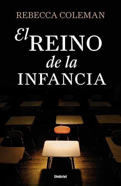 EL REINO DE LA INFANCIA | 9788492915309 | REBECCA COLEMAN | Llibreria Ombra | Llibreria online de Rubí, Barcelona | Comprar llibres en català i castellà online