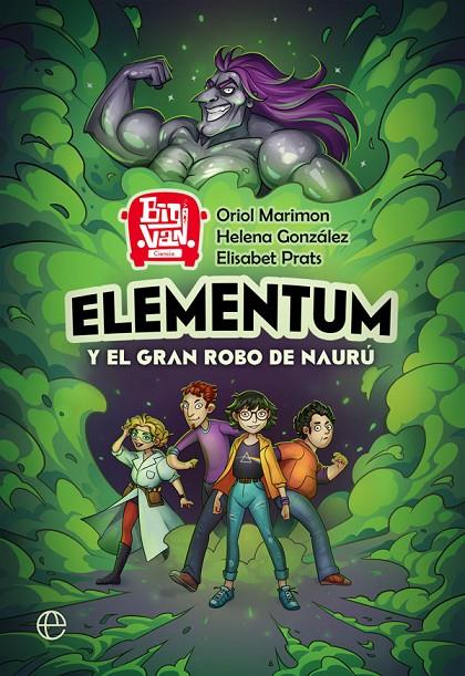 ELEMENTUM Y EL GRAN ROBO DE NAURÚ | 9788491649403 | MARIMON GARRIDO, ORIOL / GONZÁLEZ BURÓN, HELENA / PRATS ALFONSO, ELISABET | Llibreria Ombra | Llibreria online de Rubí, Barcelona | Comprar llibres en català i castellà online