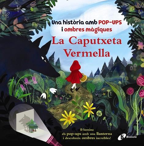 LA CAPUTXETA VERMELLA. UNA HISTÒRIA AMB POP-UPS I OMBRES MÀGIQUES | 9788413492322 | ROBERTSON, EVE | Llibreria Ombra | Llibreria online de Rubí, Barcelona | Comprar llibres en català i castellà online