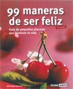 99 MANERAS DE SER FELIZ | 9788475562070 | KERSTIN, GOTTFRIED | Llibreria Ombra | Llibreria online de Rubí, Barcelona | Comprar llibres en català i castellà online