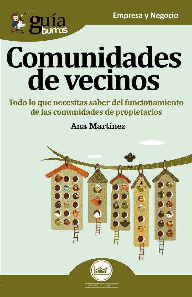 GUÍABURROS COMUNIDADES DE VECINOS | 9788494927973 | MARTÍNEZ FERRARI, ANA ELVIRA | Llibreria Ombra | Llibreria online de Rubí, Barcelona | Comprar llibres en català i castellà online