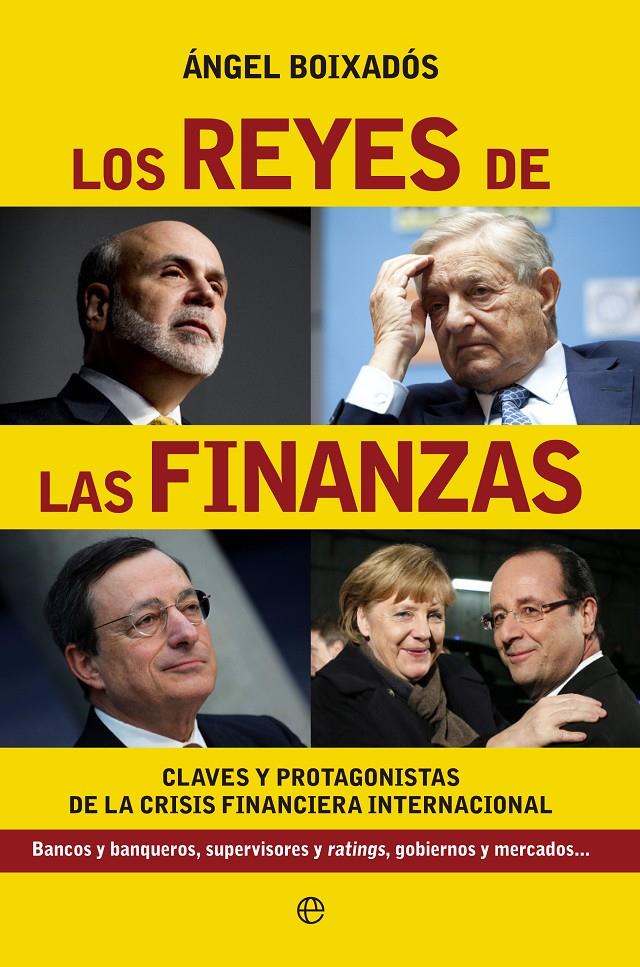 LOS REYES DE LAS FINANZAS CLAVES Y PROTAGONISTAS DE LA CRISIS FINANCIERA INTERNACIONAL | 9788499708027 | ANGEL BOIXADOS | Llibreria Ombra | Llibreria online de Rubí, Barcelona | Comprar llibres en català i castellà online