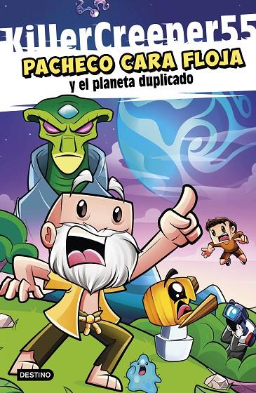 PACHECO CARA FLOJA 2. PACHECO CARA FLOJA Y EL PLANETA DUPLICADO | 9788408267171 | KILLERCREEPER55 | Llibreria Ombra | Llibreria online de Rubí, Barcelona | Comprar llibres en català i castellà online