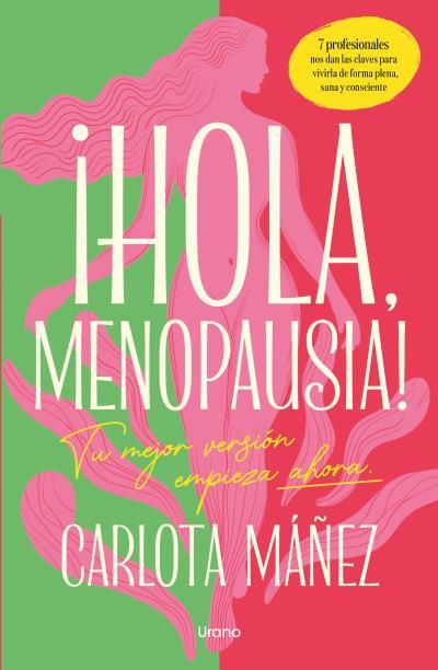¡HOLA, MENOPAUSIA! | 9791387662165 | MÁÑEZ ARISÓ, CARLOTA | Llibreria Ombra | Llibreria online de Rubí, Barcelona | Comprar llibres en català i castellà online