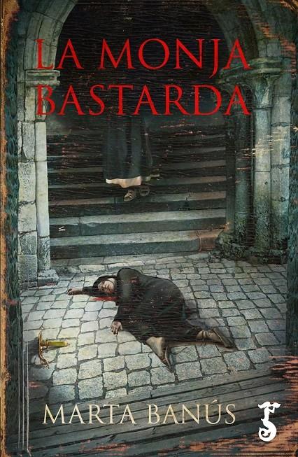 LA MONJA BASTARDA | 9788417241018 | BANÚS RIBA, MARTA | Llibreria Ombra | Llibreria online de Rubí, Barcelona | Comprar llibres en català i castellà online