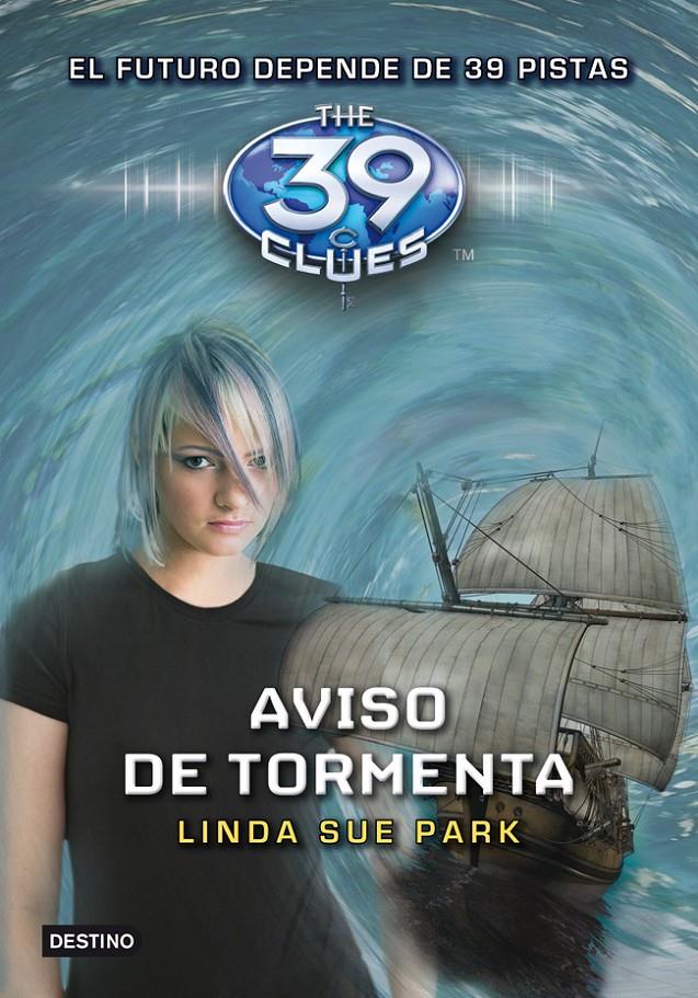 AVISO DE TORMENTA 9 THE 39 CLUES | 9788408108757 | LINDA SUE PARK | Llibreria Ombra | Llibreria online de Rubí, Barcelona | Comprar llibres en català i castellà online