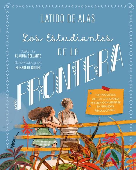 LOS ESTUDIANTES DE LA FRONTERA | 9788468346717 | BELLANTE, CLAUDIA | Llibreria Ombra | Llibreria online de Rubí, Barcelona | Comprar llibres en català i castellà online