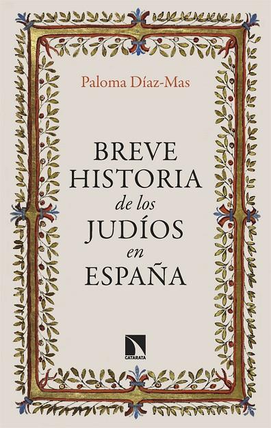 BREVE HISTORIA DE LOS JUDÍOS EN ESPAÑA | 9788413528038 | DÍAZ-MAS, PALOMA | Llibreria Ombra | Llibreria online de Rubí, Barcelona | Comprar llibres en català i castellà online