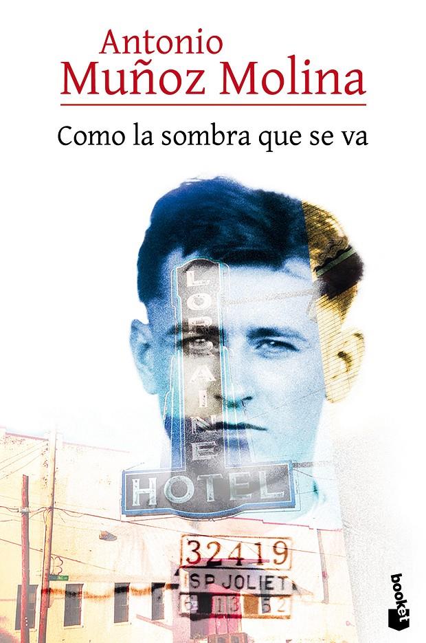 COMO LA SOMBRA QUE SE VA | 9788432225819 | ANTONIO MUÑOZ MOLINA | Llibreria Ombra | Llibreria online de Rubí, Barcelona | Comprar llibres en català i castellà online
