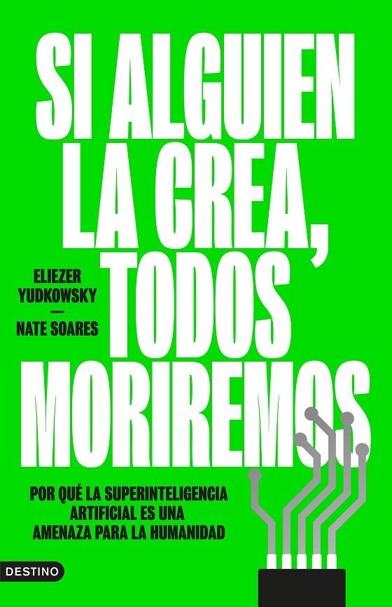 SI ALGUIEN LA CREA, TODOS MORIREMOS | 9788423369348 | YUDKOWSKY, ELIEZER/SOARES, NATE | Llibreria Ombra | Llibreria online de Rubí, Barcelona | Comprar llibres en català i castellà online