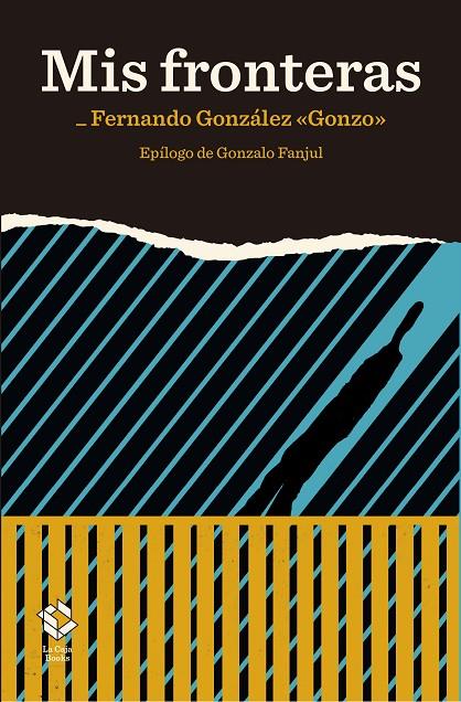 MIS FRONTERAS | 9788417496272 | GONZÁLEZ, FERNANDO GONZO | Llibreria Ombra | Llibreria online de Rubí, Barcelona | Comprar llibres en català i castellà online